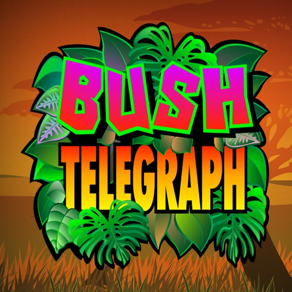 Bush Telegraph - LETSEBET77