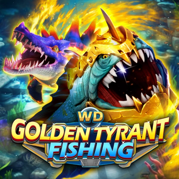 WD Golden Tyrant Fishing - LETSEBET77