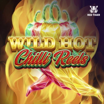 Wild Hot Chilli Reels - LETSEBET77
