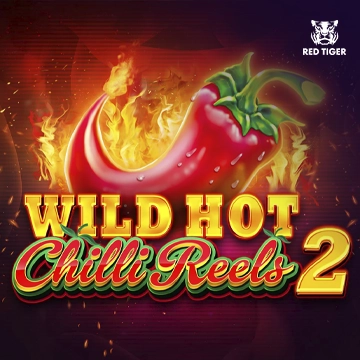 Wild Hot Chilli Reels 2 - LETSEBET77